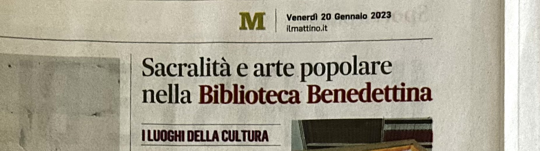 Articolo su IL MATTINO del 20 gennaio 2023 dedicato alla mostra Arte popolare devozionale napoletana